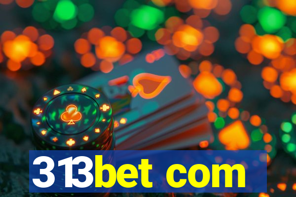 313bet com